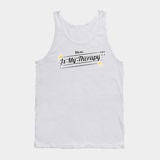 Music... Is My Therapy Tank Top